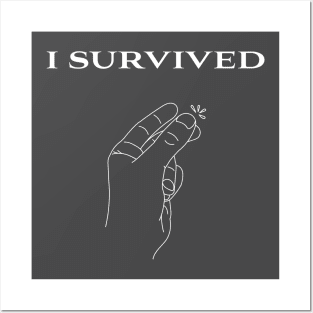I survived... Posters and Art